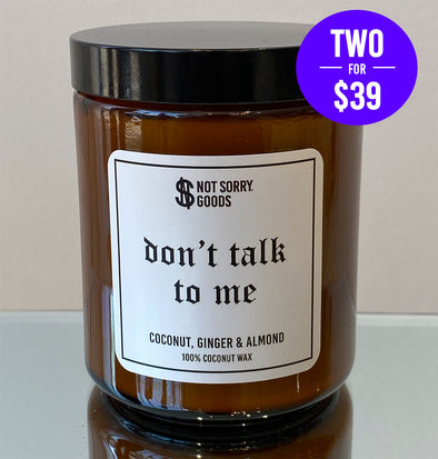 Don't Talk to Me Candle