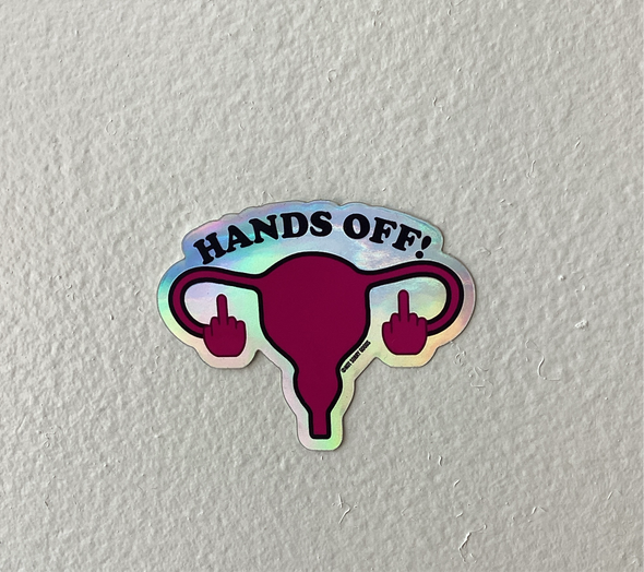 Hands Off! my Uterus Sticker