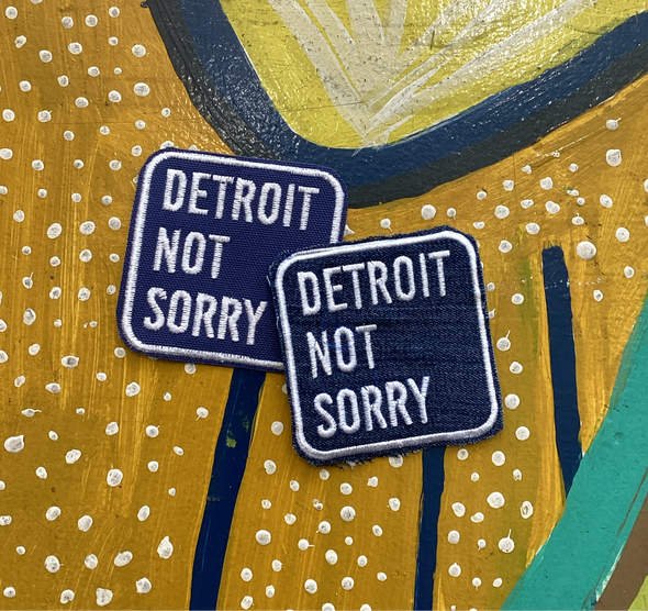 Detroit Not Sorry® Patch