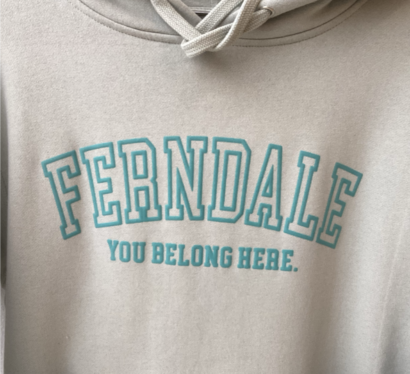 Ferndale You Belong Here Hoodie