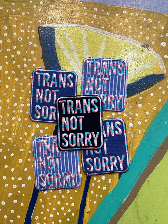 Trans not sorry patch