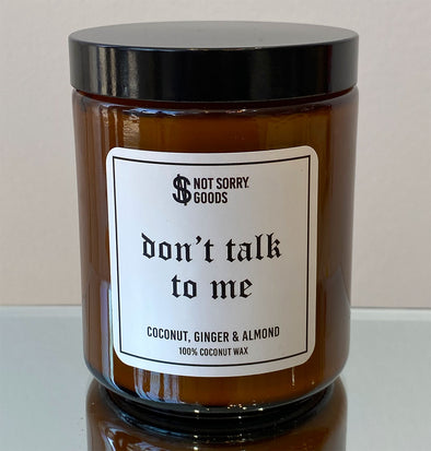 Don't Talk to Me Candle