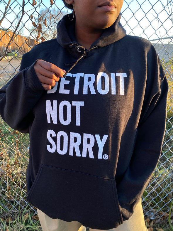 Detroit Not Sorry® Hoodie