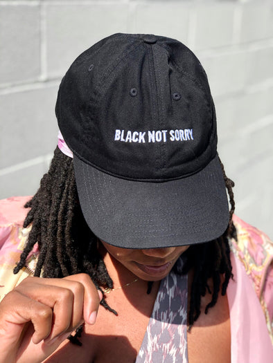 Black Not Sorry® Embroidered Dad Hat