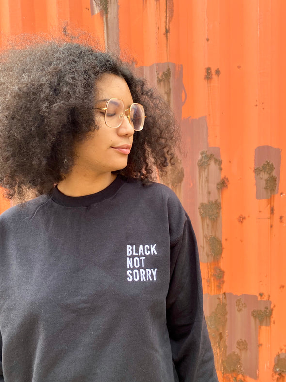Black Not Sorry® Embroidered Crew