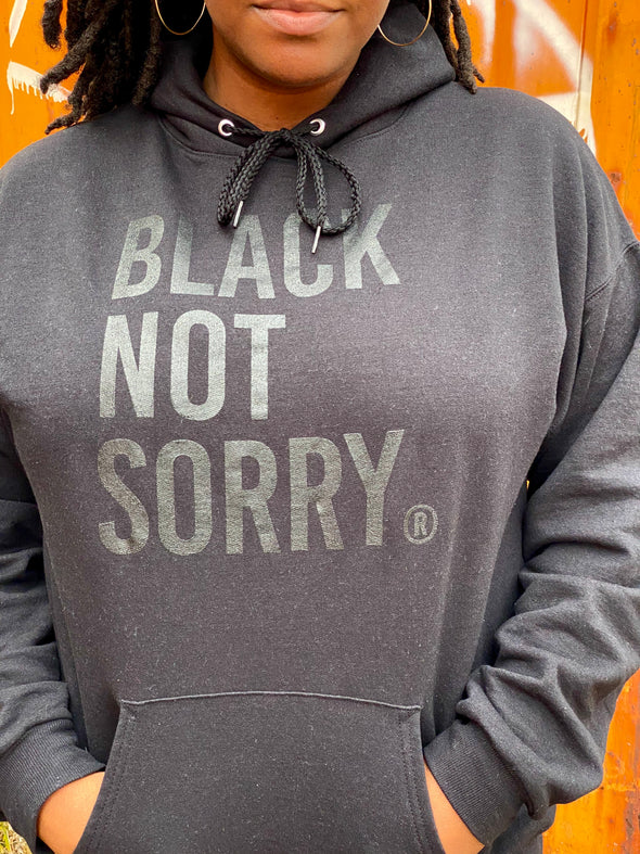 Black Not Sorry® Hoodie