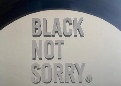 Black Not Sorry® Sticker