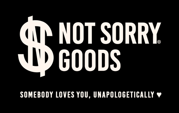 Not Sorry Goods® Gift Card