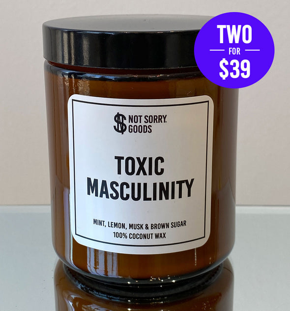Toxic Masculinity Candle