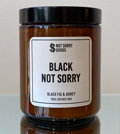 Black Not Sorry Candle