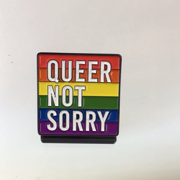 Queer Not Sorry Enamel Pin